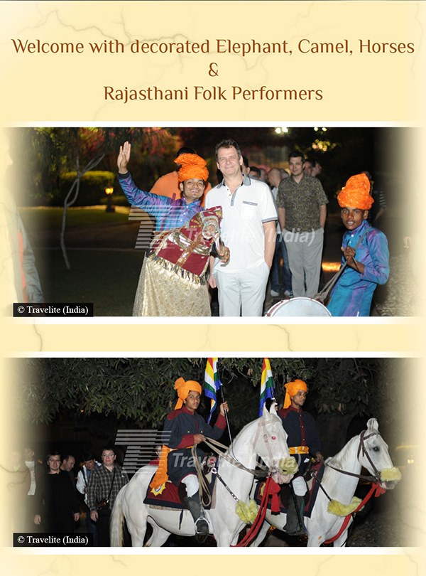 Welcome with decorated Elephant, Camel, Horses and Rajasthank Folk performers